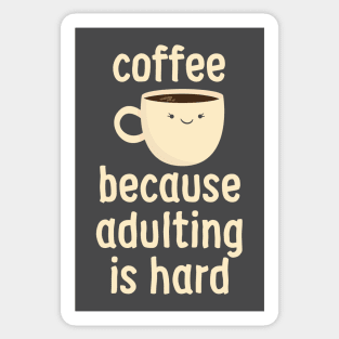 Coffee Because Adulting Is Hard Sticker